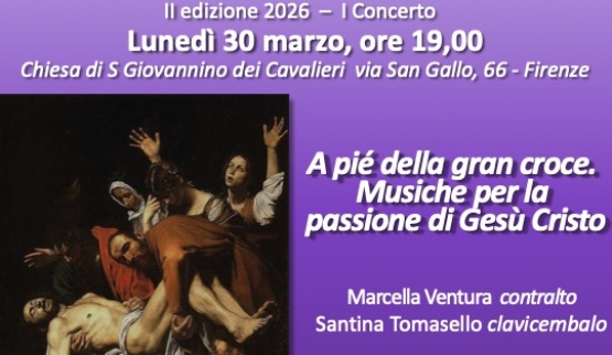 "A pié della gran Croce” Musiche per la passione di Cristo 